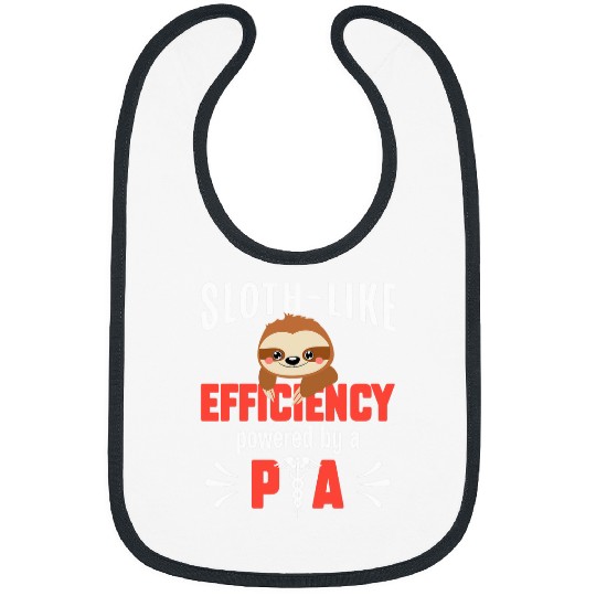 Sloth Pet Physician Assistant PA Sloth Like Efficiency Powered by a PA Bibs