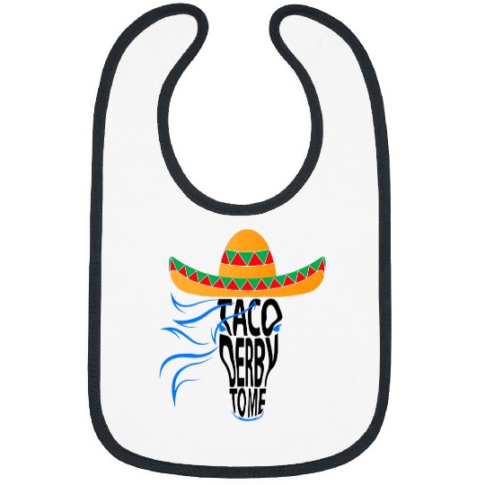 Horse Lover taco derby to me 2cinco de mayo kentucky horse race 1 Bibs