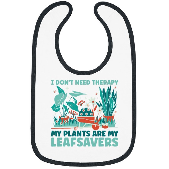 Plants Are My Leafsavers Herb Gardening Bibs