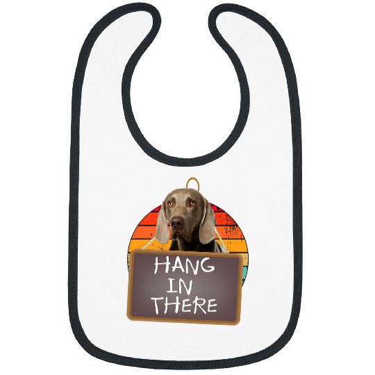 Hang In There Weimaraner Bibs
