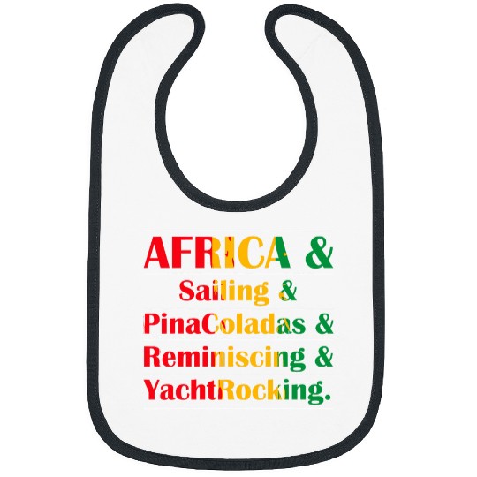 Yacht Rock Captain Sailing Pina Colada Africa Bibs