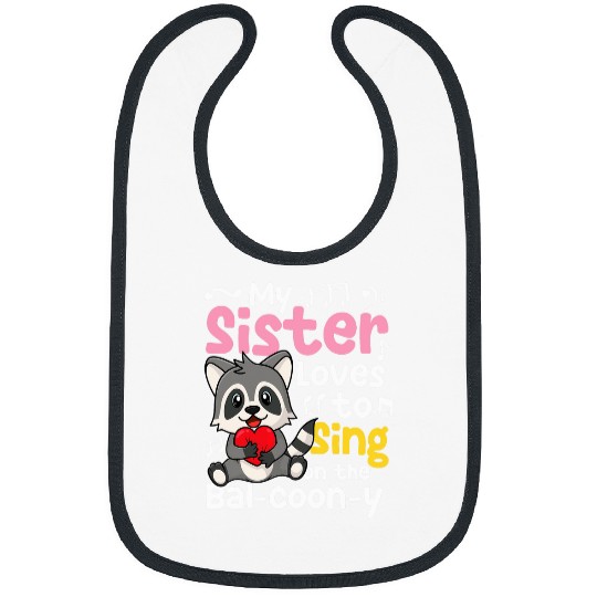 Raccoon Pet My Sister Loves to Sing on the BalCoonY for a Raccoon Fan Bibs