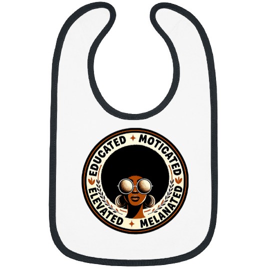 Educated Motivated Elevated Melanated Black History Month 8 Bibs