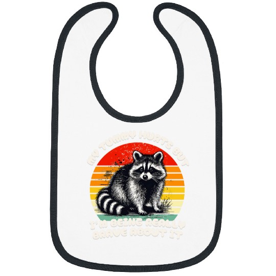 Raccoon Pet My Tummy Hurts Raccoon Brave Retro Sunset Lover Bibs