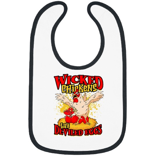 Chicken Lover Wicked Chicken Lay Deviled Eggs 2bird Bibs