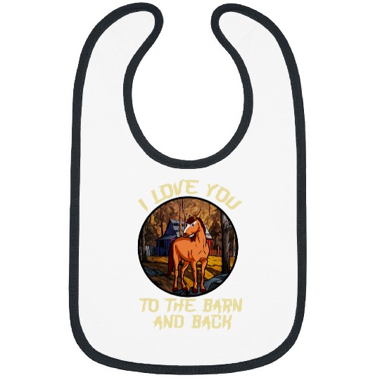 Horse Lover I love you to the barn and back horse riding rider Bibs