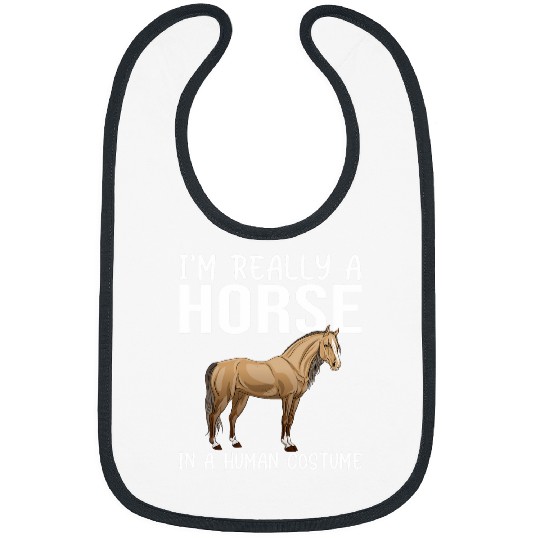 Horse Lover Im Really A Horse In A Human Costume Halloween 2 Bibs