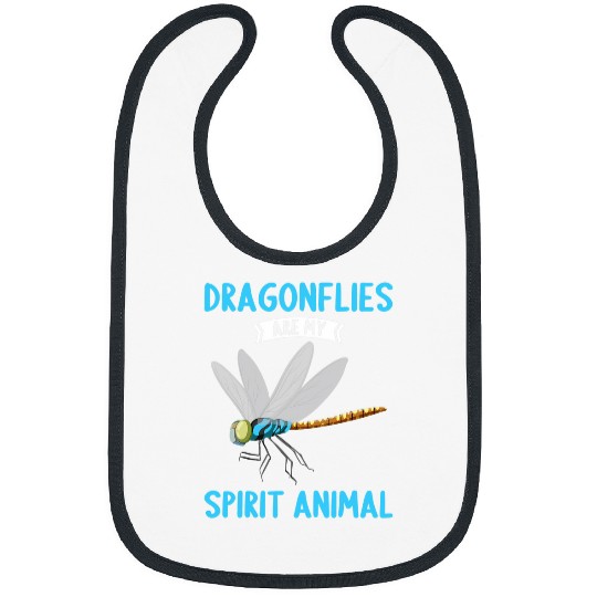 Dragonflies are my Spirit Animal Dragonfly Bibs