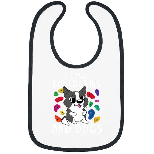 Cute I Love Bouldering And Dogs Climb Rock Climbing Holds Bibs