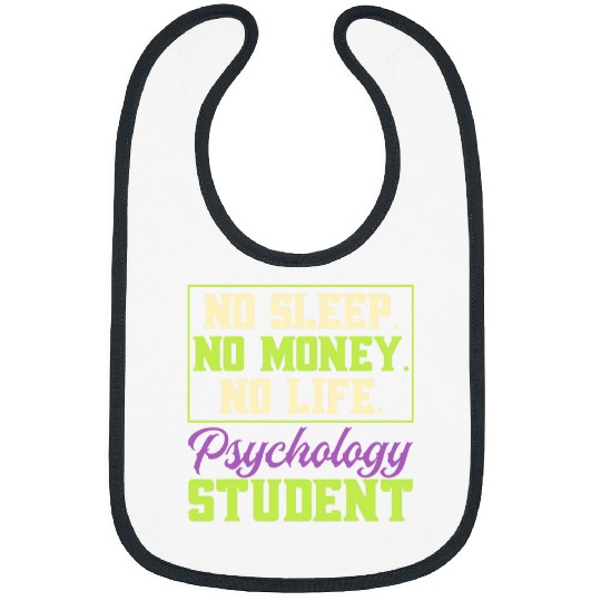 NosleepNomoneyNolife Psychology student Cash Money Bibs
