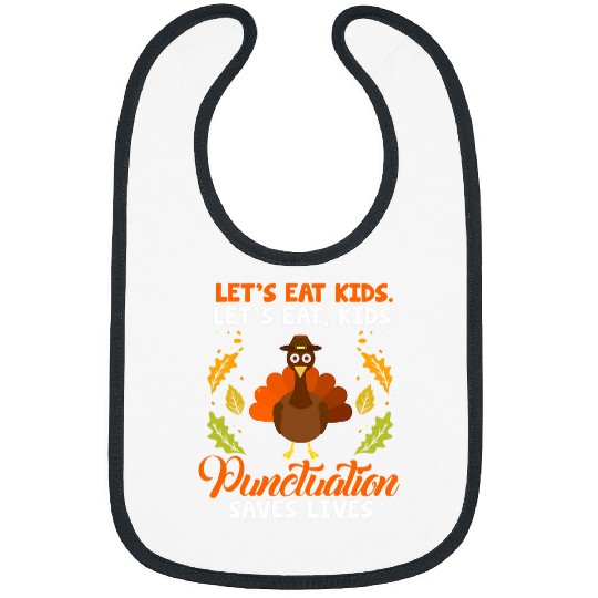 Punctuation Saves Lives English Grammar Police Thanksgiving Bibs