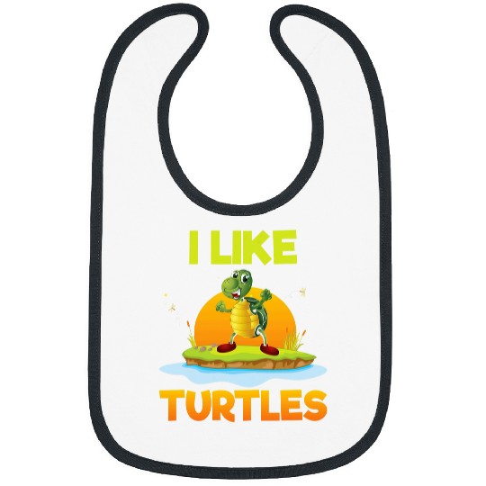 Turtle Pet Owners Turtle Lovers I Like Turtles Turtle Themed Bibs