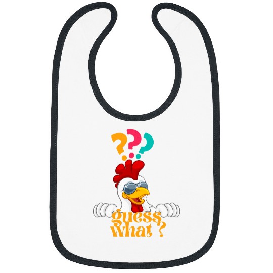 Chicken Lover Funny Guess What Chicken Butt White cool Design Bibs