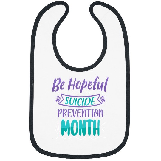 Be Hopeful suicides Prevention Month Mental Health Bibs
