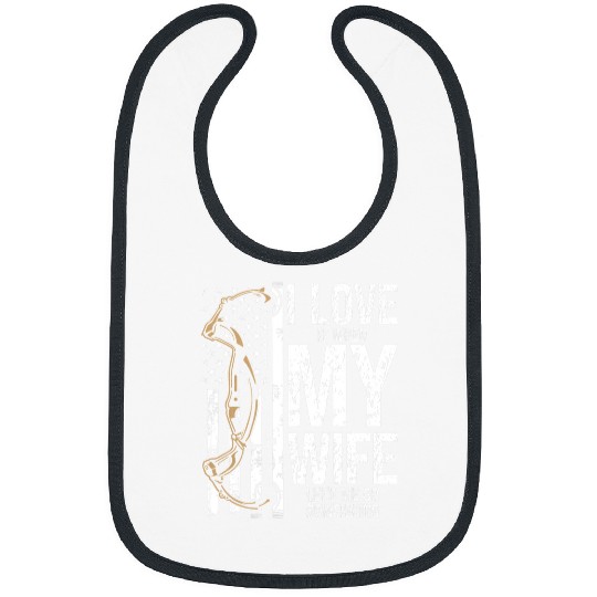 Fishing Bowfishing I love my Wife Bow Hunter Archer Fisherman Fisher Bibs