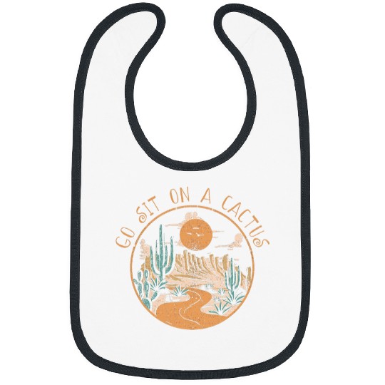 Go Sit On A Cactus Country Music Mountains Western Bibs