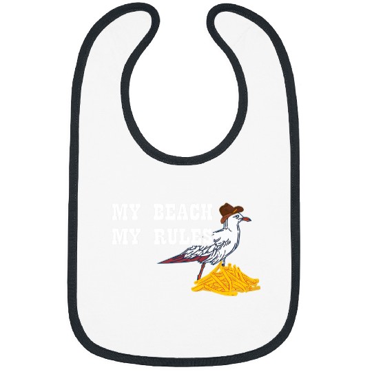 Seagull French Fries Cowboy My Beach My Rules Seabird Gull Bibs