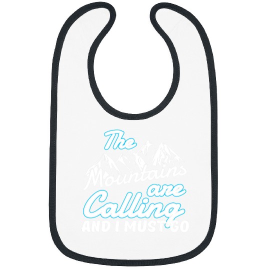 Skiing Ski Gift The Mountains Are Calling And I Must Go Bibs