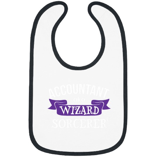 Accountant aka Wizard Sorcerer Funny CPA Accountant Quote Bibs