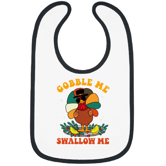 Lacrosse Gift gobble me swallow me turkey autumn thanksgiving groovy 2 Bibs