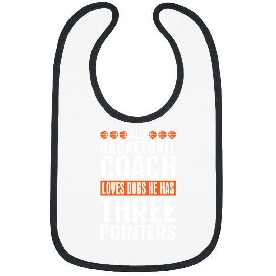 A Basketball Coachs Loves Dogs 3 Pointers Basketball Coach Bibs