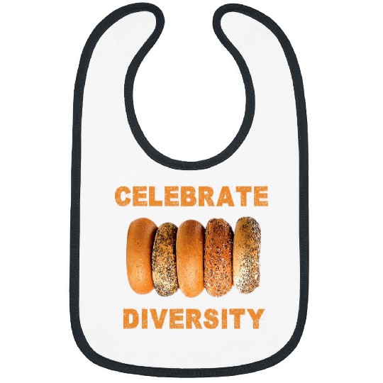 Celebrate Diversity Everything Bagel Baker Bagels Carbs Bibs