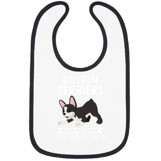 Boston Terrier makes me happy Border Collie Bibs