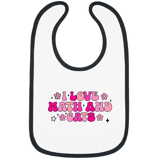 I Love Math And Cats Cute Kitty Feline Lover Kitten Groovy Bibs