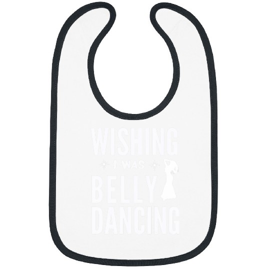Funny Belly Dancing Dancer For Dance Lover Women Bibs