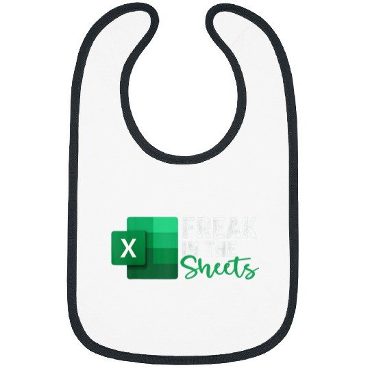 Freak In The Sheets Accountant Funny Spreadsheet Excel Bibs