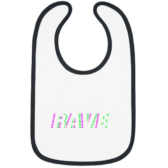Eat Sleep Rave Repeat Techno House Music EDM Festival Party Bibs