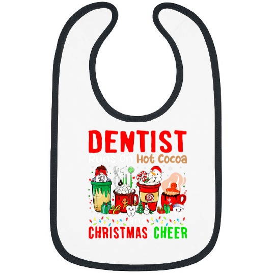 dentists Runs On Hot Cocoa And Christmas Cheer Gnome Lover Bibs