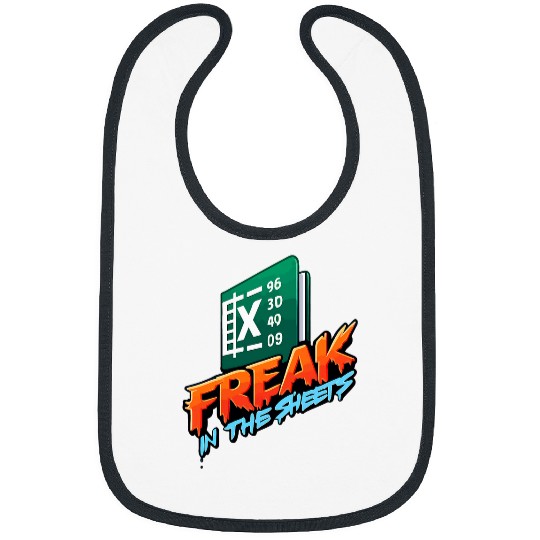 Freak In The Sheets Accountant Funny Spreadsheet Excel 1 Bibs