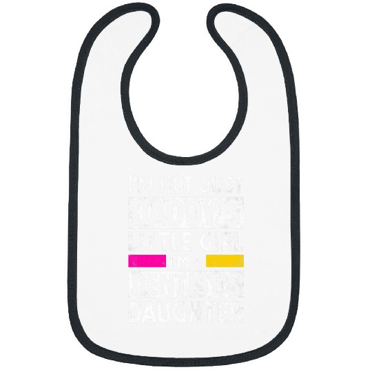 Daddys Little Girl dentists Daughter Dentistry Girls Gift Bibs