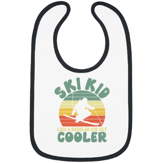 Skiing Ski Funny Ski Ski Kid Like A Regular Kid But Cooler Skiing Bibs