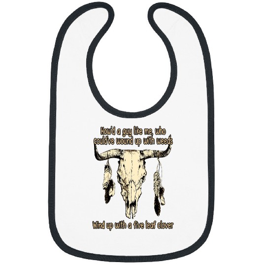 Howd A Guy Like Me Who Couldve Graphic Bull Skull Music Bibs