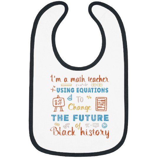 Im A Math Teacher Using Equations To Change The Future Bibs