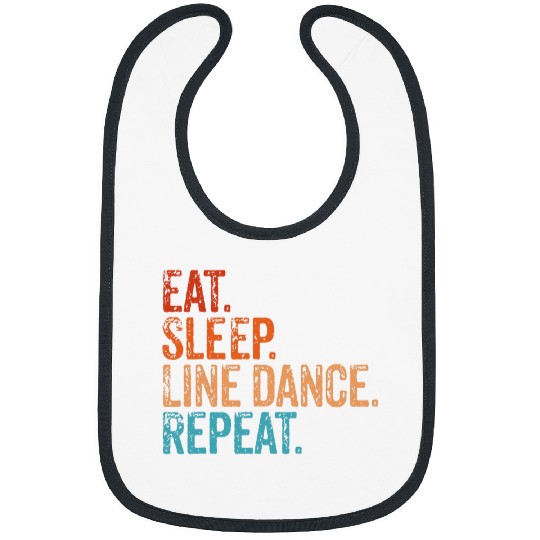 Eat Sleep Line Dance Repeat Country Music Line Dancer Retro Bibs