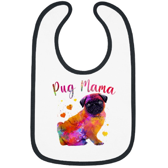 Cool Pug Mama For Mom Women Dog Pug Lovers Fur Baby Puppy Bibs