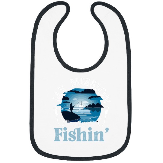 Fishing My Mission Is Goin Fishin Fisher Bibs