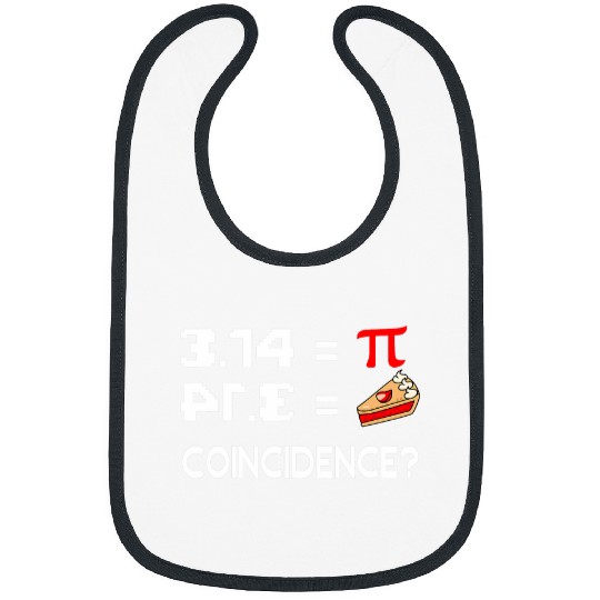 Pi Day 3 14 Pie Symbol Coincidence Funny Math Pun Pi Bibs