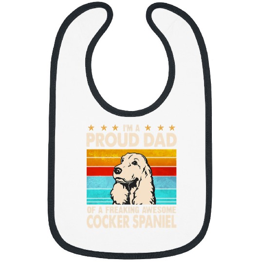 Mens Im A Proud Dad Of A Freaking Awesome Cocker Spaniel Bibs