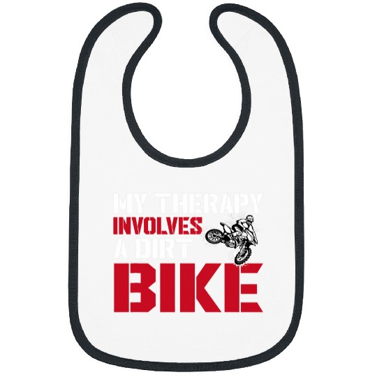 Hilarious Dirt Bike Quote Motorcycle Lover Motocross Bibs
