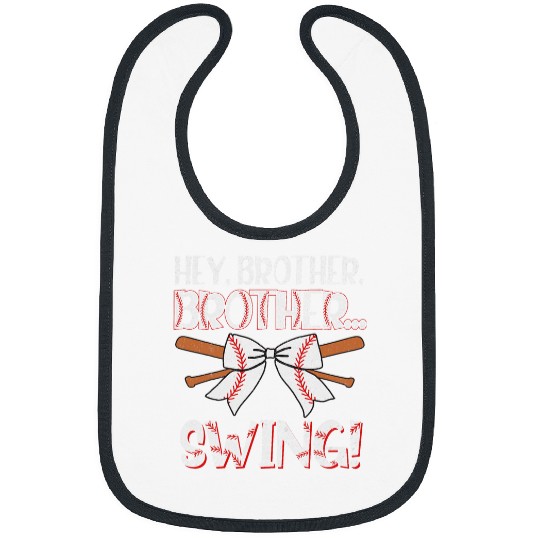 Funny Baseball Sister Hey Brother Brother Swing Bibs