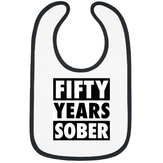 Fifty Years Sober Recovering 50 Years Sobriety Anniversary Bibs