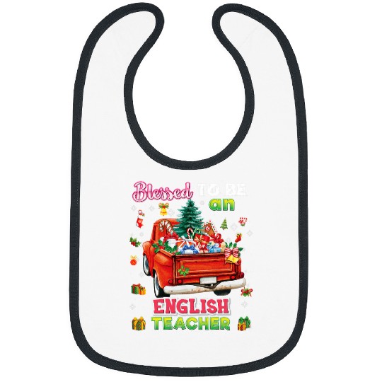 Blessed To Be An English Teacher Truck Christmas Tree Gift Bibs