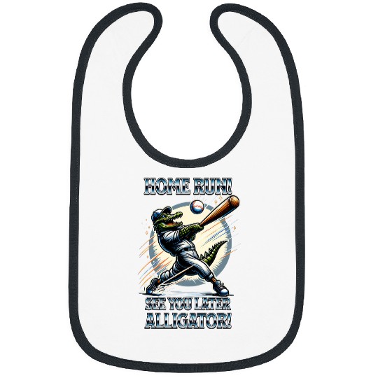 Baseball homes Run See You Later Alligator Hitting Homerun Bibs
