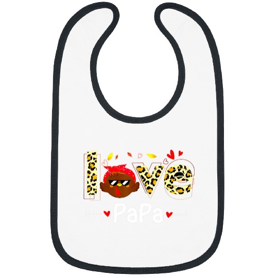 love papa leopard print cute turkey thanksgiving day Bibs