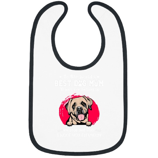 English Mastiff bests Dog Mom Dogs Lovers Funny Mothers Day Bibs
