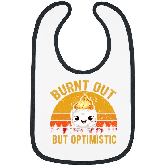 Burnt Out but Optimistic Cute Marshmallow vintages Camping Bibs